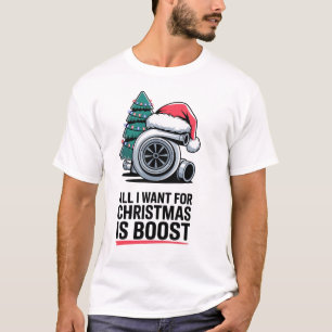 Camiseta Todo lo que Quiero para Navidad es Motor Turbo Boo