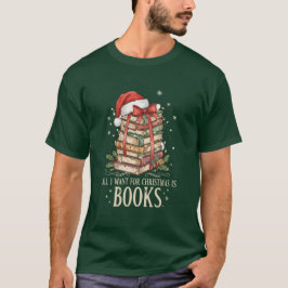 Camiseta Todo lo que quiero para Navidad son libros