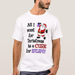 Camiseta Todo Lo Que Quiero Para Navidades... Epilepsia