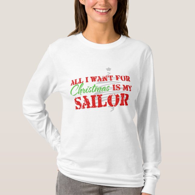Camiseta Todo lo que quiero para Navidades - Sailor (Anverso)