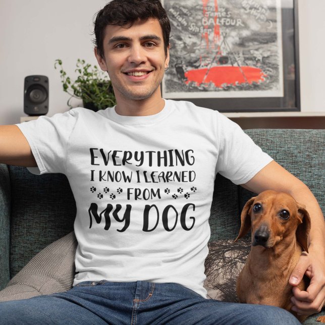 Camiseta Todo Lo Que Sé Que Aprendí De Mi Perro (Subido por el creador)