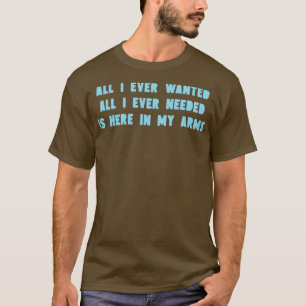 Camiseta Todo lo que siempre quise azul