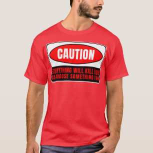 Camiseta Todo lo que te matará 13