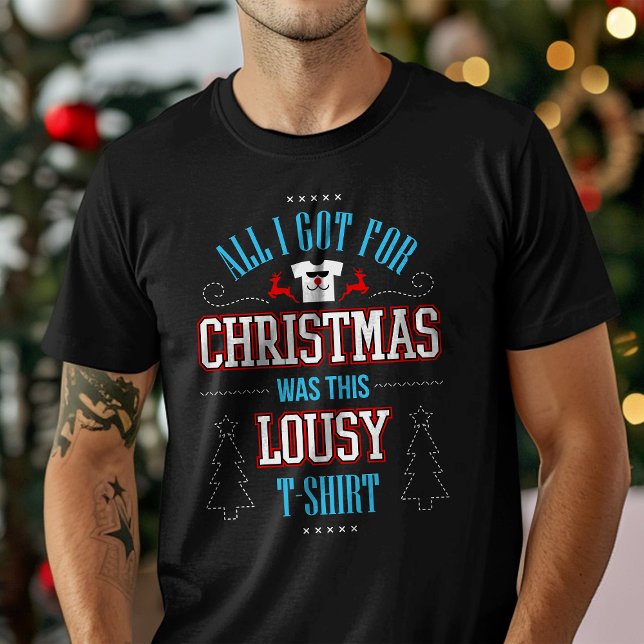 Camiseta Todo Lo Que Tengo Para Navidades Fue Esta Mala Cam (Subido por el creador)