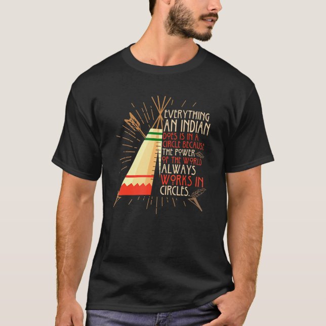 Camiseta Todo Lo Que Un Indio Hace En Un Círculo (Anverso)