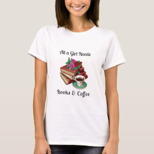 Camiseta Todo lo que una chica necesita   Libros y Café