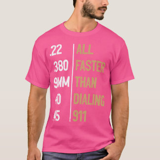 Camiseta Todo más rápido que marcar 911 amores de armas Sar