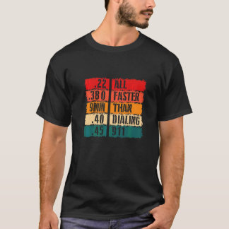 Camiseta Todo más rápido que marcar 911 armas de juguete de