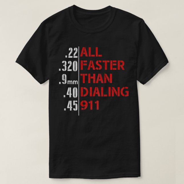 Camiseta Todo más rápido que marcar 911 (atrás) (Diseño del anverso)