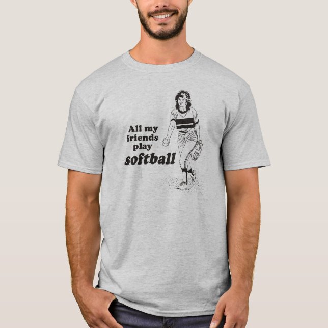 Camiseta Todo mi softball del juego de los amigos (Anverso)