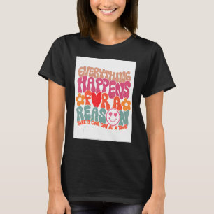 Camiseta Todo Ocurre Por Una Razón, Chica Estético.
