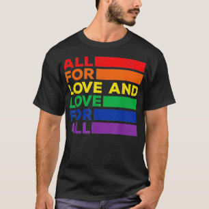 Camiseta Todo Por Amor Y Amor Para Todos Los Orgullo LGBT A