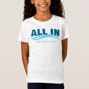 Camiseta Todo por el bautismo cristiano JESUS Colossian