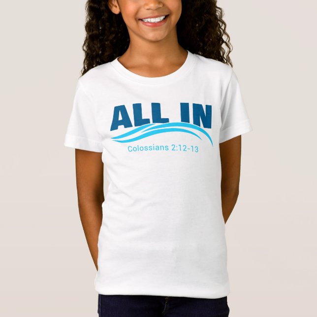 Camiseta Todo por el bautismo cristiano JESUS Colossian (Anverso)