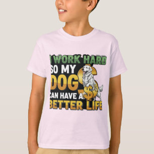 Camiseta Todo por las patas: Amor que trabaja duro - Camise