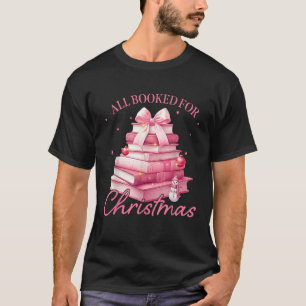 Camiseta Todo Reservado Para Navidades Pink Book Bow Coquet