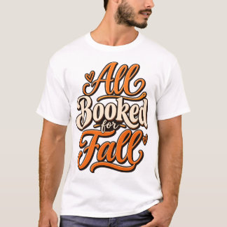 Camiseta Todo reservado para otoño  | Amante de los libros 