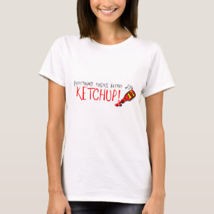 Camiseta Todo sabe mejor con Ketchup