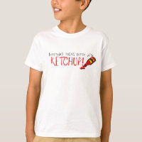 Todo sabe mejor con Ketchup