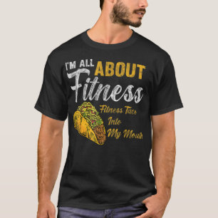 Camiseta Todo se trata de Fitness fitness taco en mi boca F