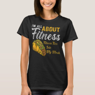 Camiseta Todo se trata de Fitness fitness taco en mi boca F