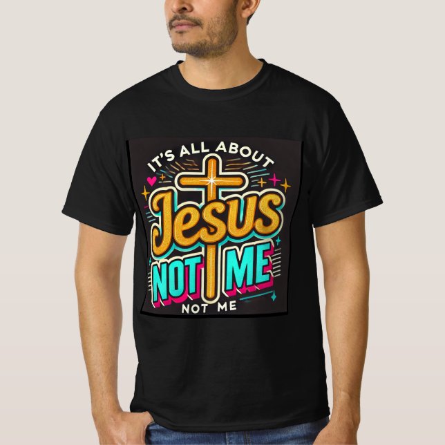 Camiseta Todo se trata de Jesús, no de mí (Anverso)