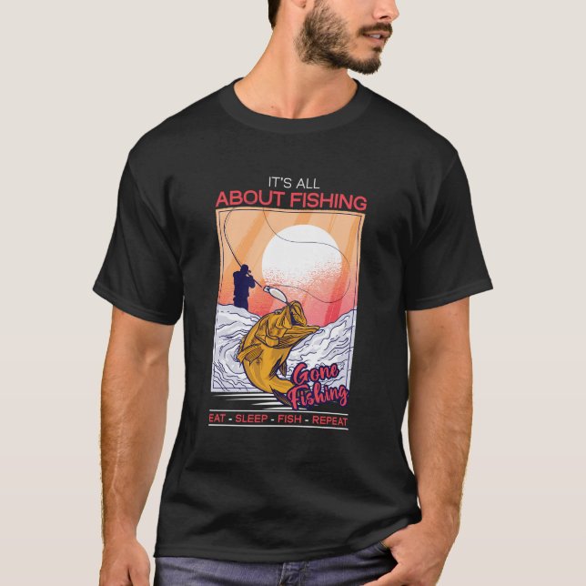 Camiseta Todo Se Trata De Pescar Pescado Que Duerme Repito  (Anverso)