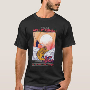 Camiseta Todo Se Trata De Pescar Pescado Que Duerme Repito