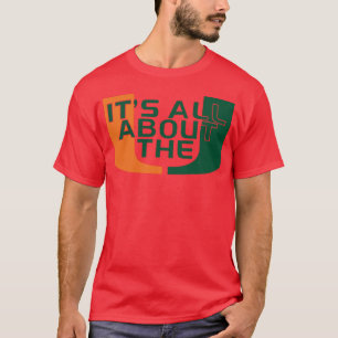 Camiseta Todo se trata de U Miami Hurricanes Fan Statement