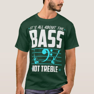 Camiseta Todo Se Trata De Un Juego De Guitarra Bass, Eléctr