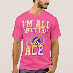 Camiseta Todo Se Trata De Un Voleibol Gracioso.