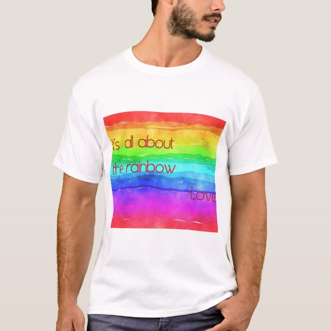Camiseta Todo se trata del amor arcoiris 03 (Anverso)