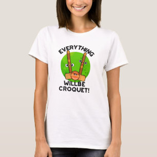 Camiseta Todo Será Croquet Positivo Pun Deportivo