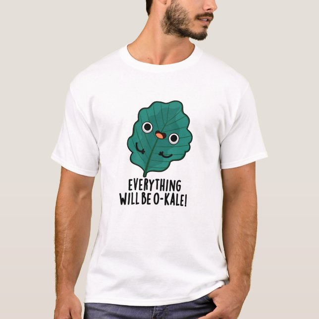 Camiseta Todo será O-kale Funny Veggie Pun (Anverso)