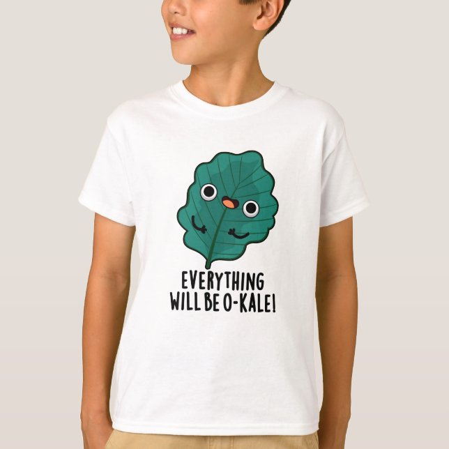 Camiseta Todo será O-kale Funny Veggie Pun (Anverso)