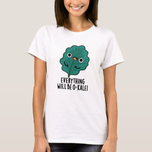 Camiseta Todo será O-kale Funny Veggie Pun