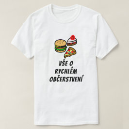 Camiseta todo sobre comida rápida en checo