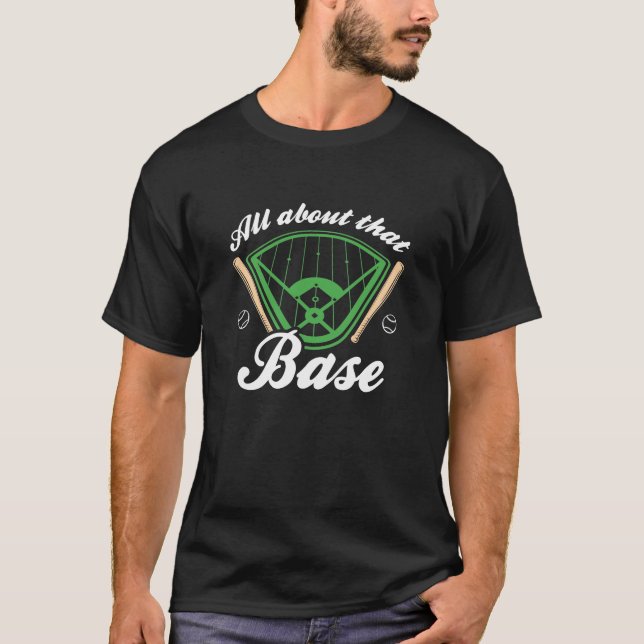 Camiseta Todo sobre esa base (Anverso)