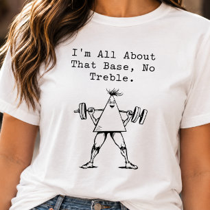 Camiseta Todo Sobre Esa Base Sin Agudos Matemáticas Música 