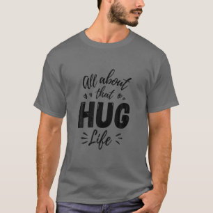 Camiseta Todo Sobre Ese Enorme Gangster De La Vida Thug Hip