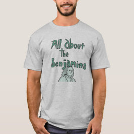 Camiseta Todo sobre los Benjamins