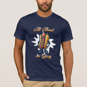 Camiseta Todo sobre los glizzy   Humor divertido de Hot dog