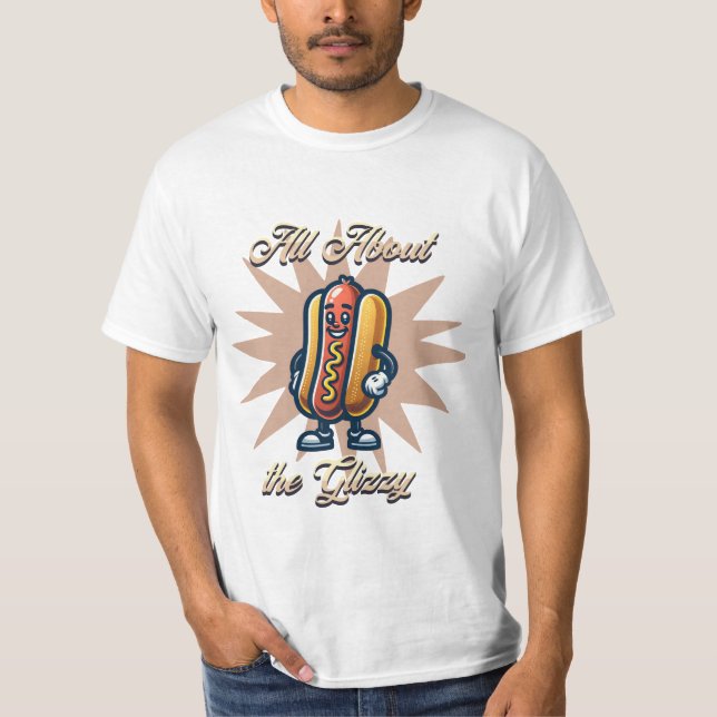 Camiseta Todo sobre los glizzy | Humor divertido de Hot dog (Anverso)