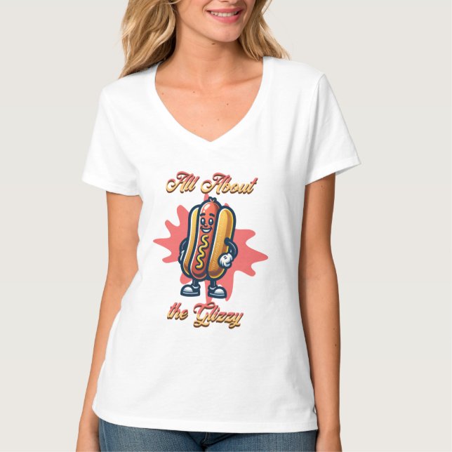 Camiseta Todo sobre los glizzy | Humor divertido de Hot dog (Anverso)