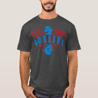Camiseta Todo sobre Quality Classic TShirt