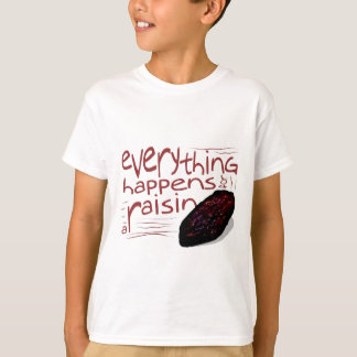 Camiseta Todo sucede para una PASA