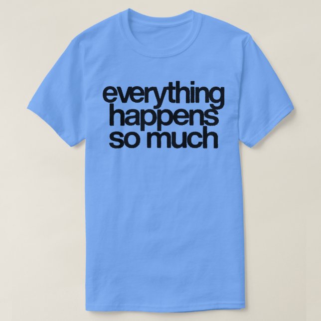Camiseta Todo sucede tanto 2 (Diseño del anverso)