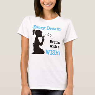 Camiseta Todo sueño empieza con un deseo
