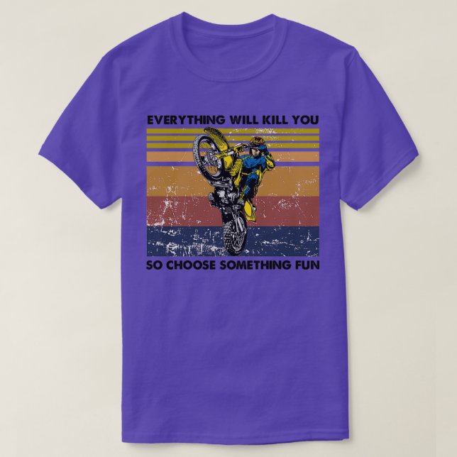 Camiseta todo te matará así que elige algo divertido D (Diseño del anverso)
