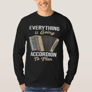 Camiseta Todo Va De Acuerdo A La Planificación De La Música